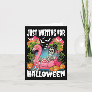 Just Waiting For Halloween Skeleton Spooky Summer  Card