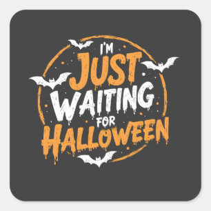Just Waiting For Halloween Spooky Batty Gift Square Sticker