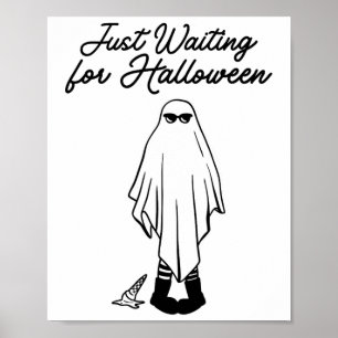 Just Waiting For Halloween Spooky Ghost Summer Hal Poster