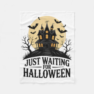 Just Waiting For Halloween Spooky Haunted Bats Hou Fleece Blanket