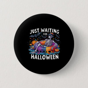 Just Waiting For Halloween Spooky Season Funny 6 Cm Round Badge