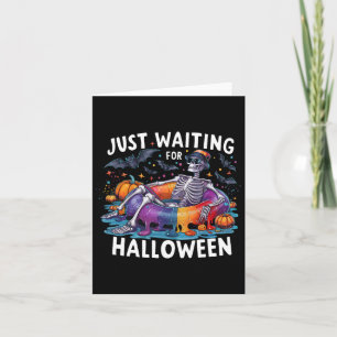 Just Waiting For Halloween Spooky Season Funny  Card