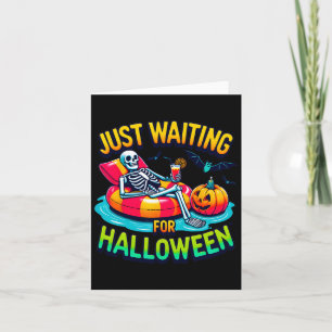 Just Waiting For Halloween Spooky Skeleton Summer Card