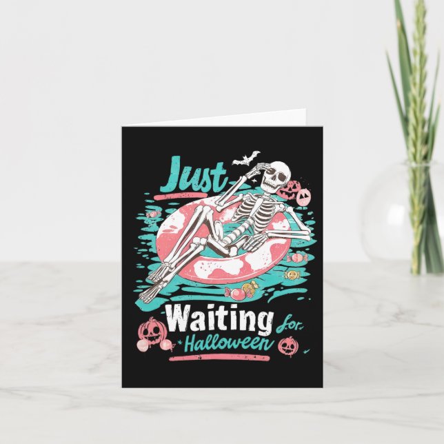 Just Waiting For Halloween Spooky Skeleton Summer  Card (Front)