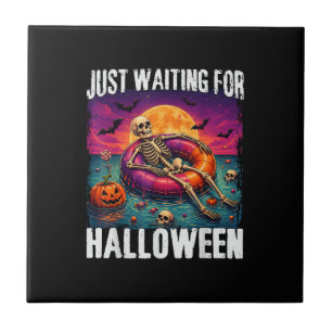 Just Waiting for Halloween Summer Skeleton Men Wom Tile