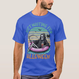 Just Waiting For Halloween Summer Vibes Skeleton P T-Shirt