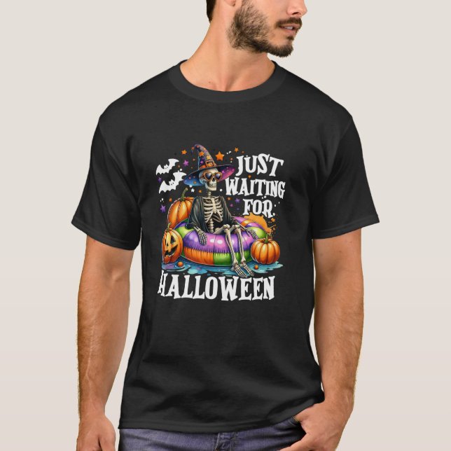Just Waiting For Halloween Witch Skeleton Jack O L T-Shirt (Front)