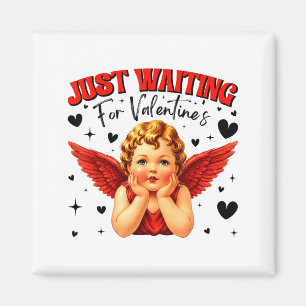 Just Waiting For Valentines Day Baby Cud Cute Vale Magnet