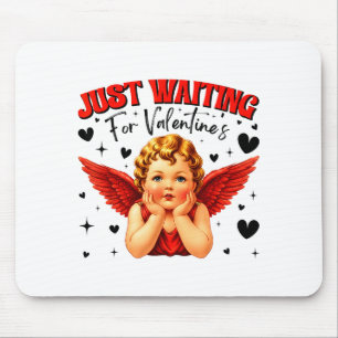 Just Waiting For Valentines Day Baby Cud Cute Vale Mouse Mat