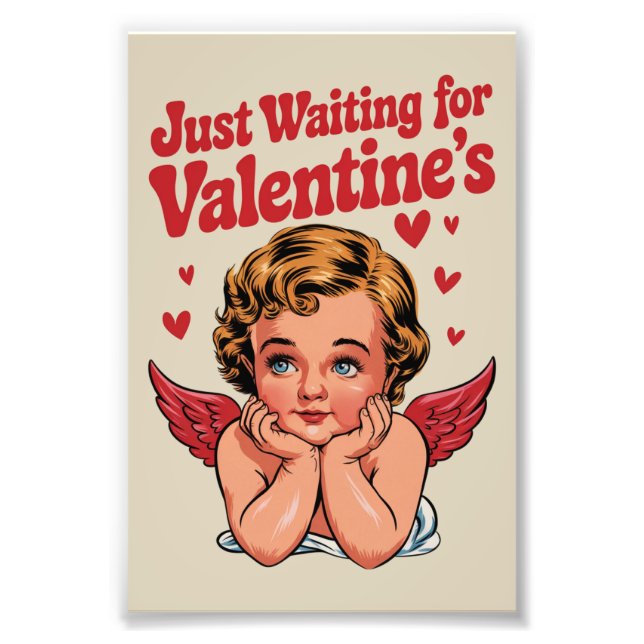 Just Waiting For Valentine's Retro Baby Cupid Love Photo Print (Front)