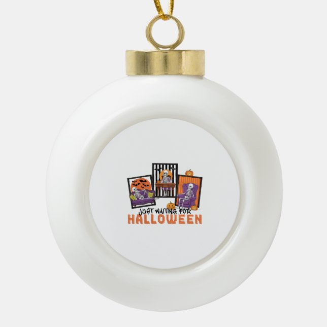 Just Waiting Halloween Fall Vibes Ceramic Ball Christmas Ornament (Front)