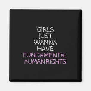 Just Wanna Have Fundamental Rights  Magnet