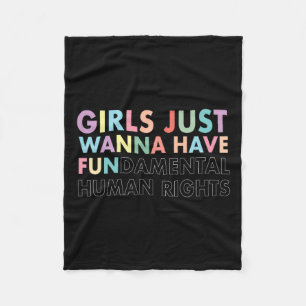 Just Wanna Have Fundamental Rights Shirt Fleece Blanket
