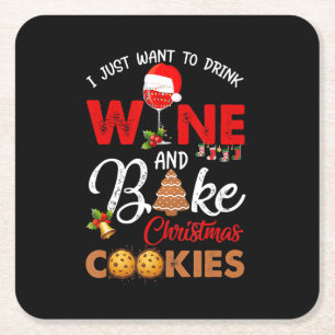 Just Want Drink Wine Bake Christmas Costume Gift Square Paper Coaster