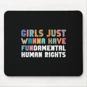 Just Want To Have Fundamental Human Rights Feminis Mouse Mat
