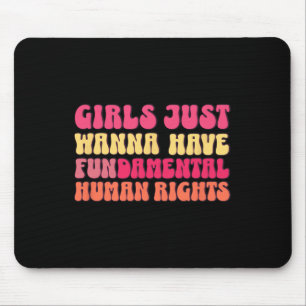 Just Want To Have Fundamental Rights Feminist Equa Mouse Mat