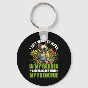 Just Want To Work In My Garden And Hang Out With F Key Ring