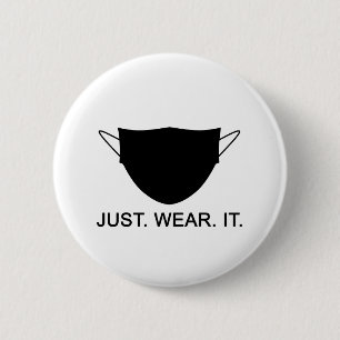 JUST WEAR IT - Wear A Mask Slogan 6 Cm Round Badge