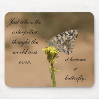 Just when the caterpillar thought the... mouse mat