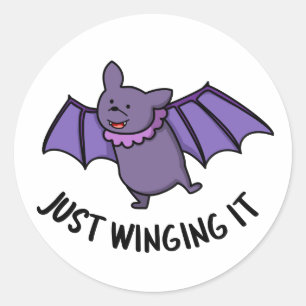 Just Winging It Funny Bat Pun  Classic Round Sticker