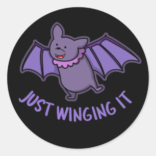 Just Winging It Funny Bat Pun Dark BG Classic Round Sticker