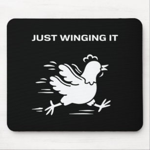 Just Winging It Funny Chicken  Mouse Mat
