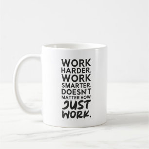 Just Work - Gym, Hustle, Success, Motivational Coffee Mug
