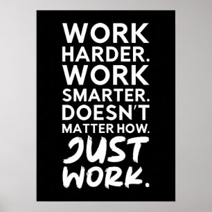 Just Work - Gym, Hustle, Success, Motivational Poster