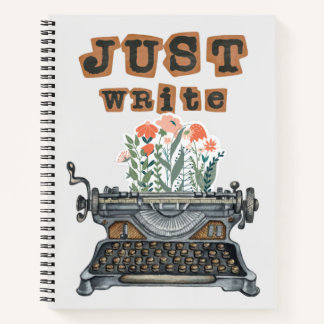 "Just Write" Spiral Notebook