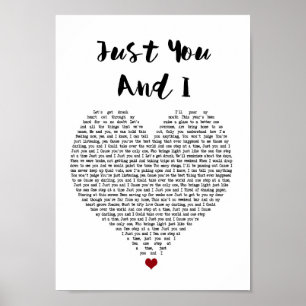 Just You And I White Heart Song Lyric Print