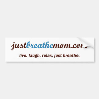 JustBreatheMom.com Bumper Sticker