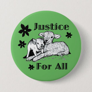 Justice for All Animal Rights Button