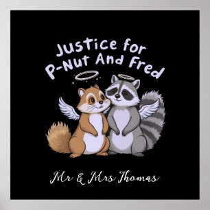 Justice for P-Nut and Fred A Humourous Stand Poster