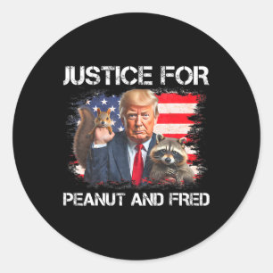 Justice For Peanut Squirrel Fred Racoon Vote Trum Classic Round Sticker