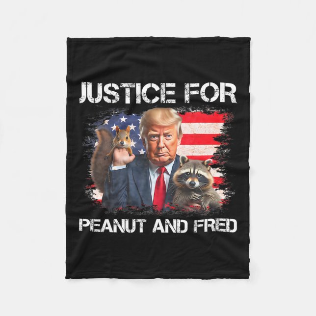 Justice For Peanut Squirrel Fred Racoon Vote Trum Fleece Blanket (Front)