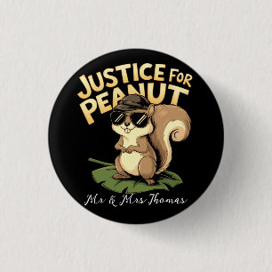 Justice for Peanut: The Squirrel Who Stole Hearts 3 Cm Round Badge