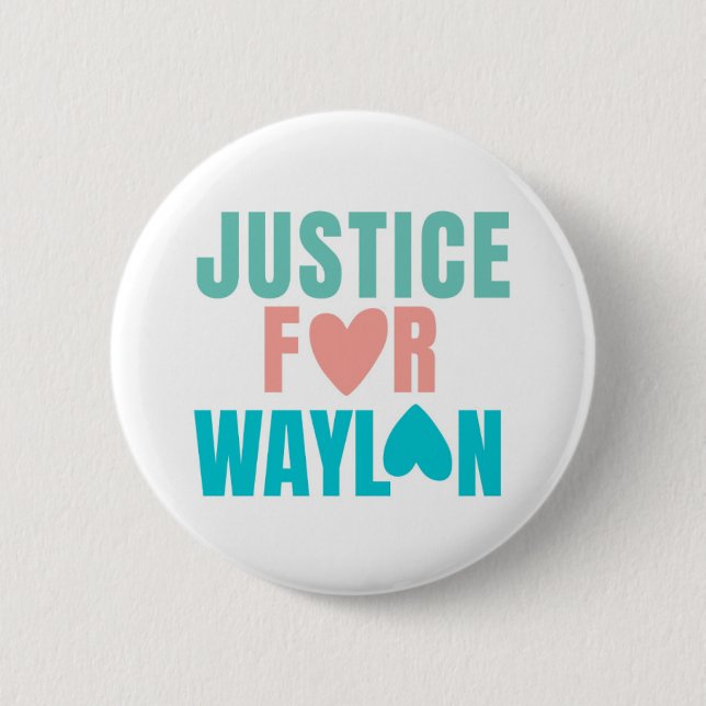 Justice For Waylon Button (Front)