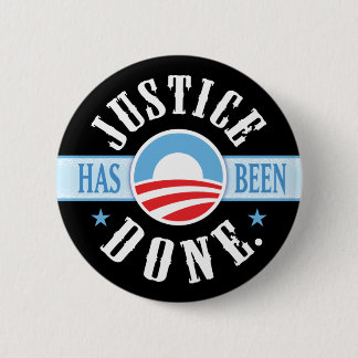 Justice Has Been Done Round Buttons