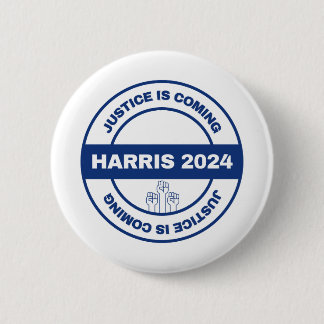 Justice is Coming | Kamala harris Walz Election 6 Cm Round Badge