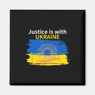 Justice Is With Ukraine. I Stand With Magnet