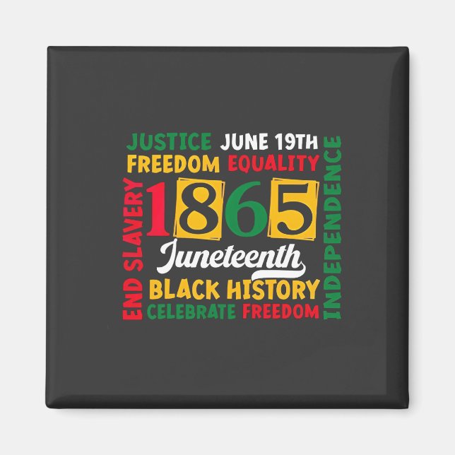 Justice June 19th Freedom Equality 1865 Magnet (Front)