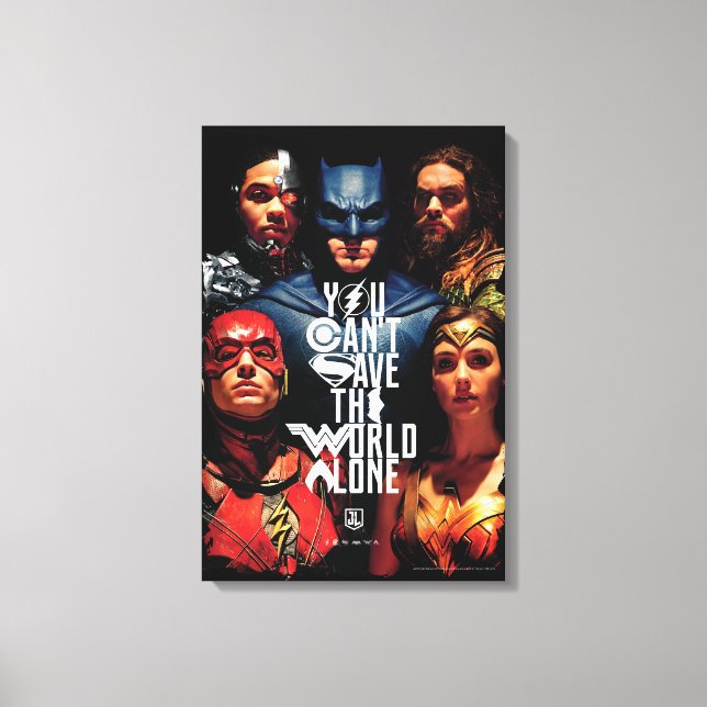 Justice League | You Can't Save The World Alone Canvas Print (Front)