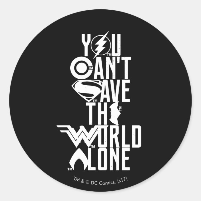 Justice League | You Can't Save The World Alone Classic Round Sticker (Front)