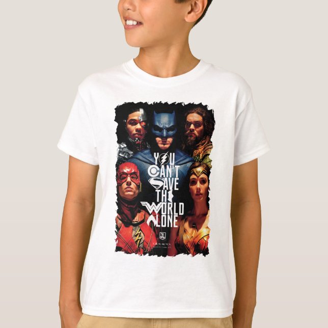 Justice League | You Can't Save The World Alone T-Shirt (Front)
