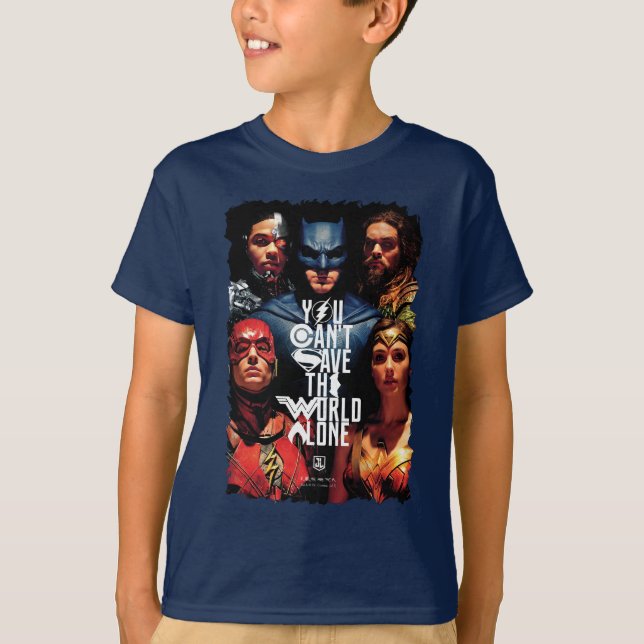 Justice League | You Can't Save The World Alone T-Shirt (Front)