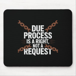 Justice Not Jails Due Process Right Graphic Quote Mouse Mat
