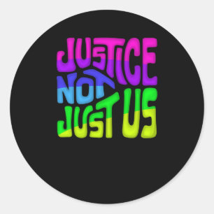 Justice Not Just Us Word Art 1 Classic Round Sticker