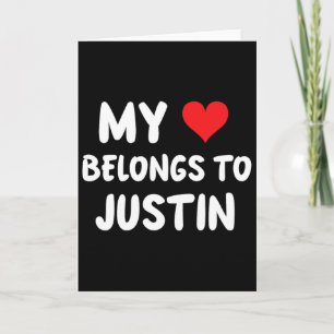 Justin - My Heart Belongs To Justin - Love Card