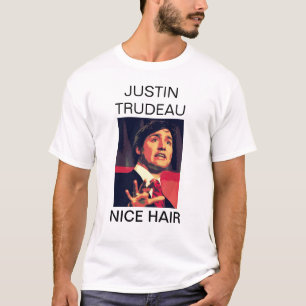Justin Trudeau - Nice Hair T-Shirt