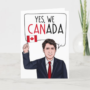 JUSTIN TRUDEAU: Yes We Canada Card